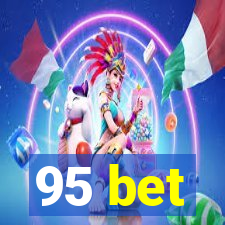 95 bet